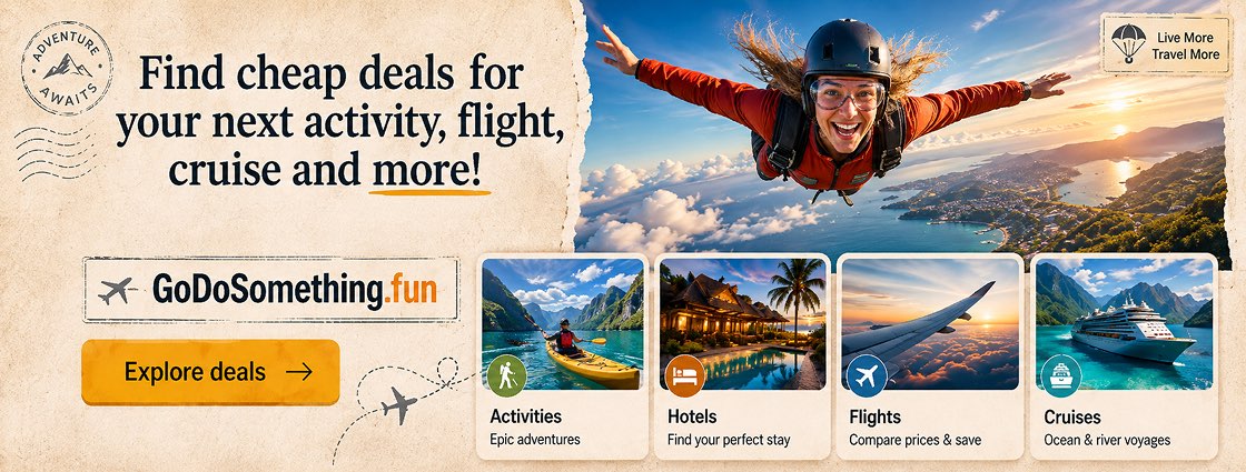 GoDoSomething.fun — find cheap deals for your next activity, flight, cruise and more.